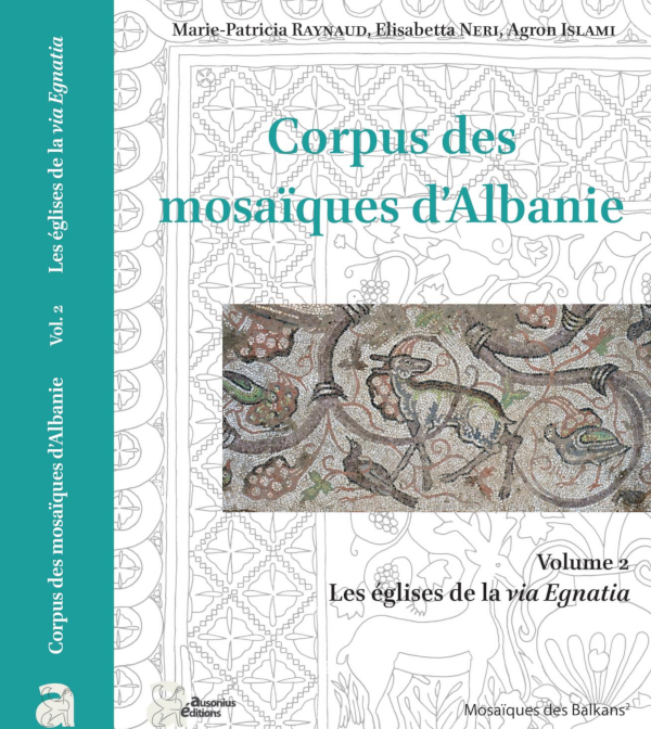 Corpus des Mosaïques d'Albanie, vol. 2 Les églises de la via Egnatia